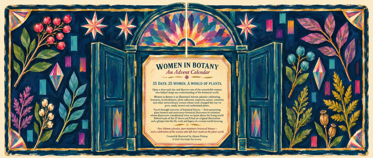 Women in Botany: An Advent Calendar | 2026 Geek+Tea Holiday Advent Calendar