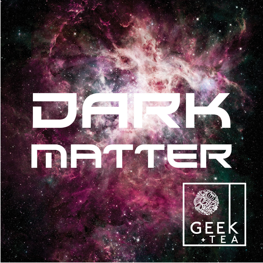 Dark Matter | Organic Earl Grey | Loose Leaf Tea | Raspberry and Citrus